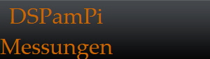 DSPamPi
Messungen